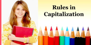 Read more about the article Capitalization Rules in English Writing, Titles and Numbers