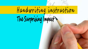 Read more about the article Handwriting Instruction: The Enduring Power in a Digital Age