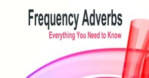 Read more about the article Adverbs of Frequency: Everything You Need to Know