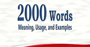 Read more about the article 2000 words, Meaning Sentences for Quick Learning