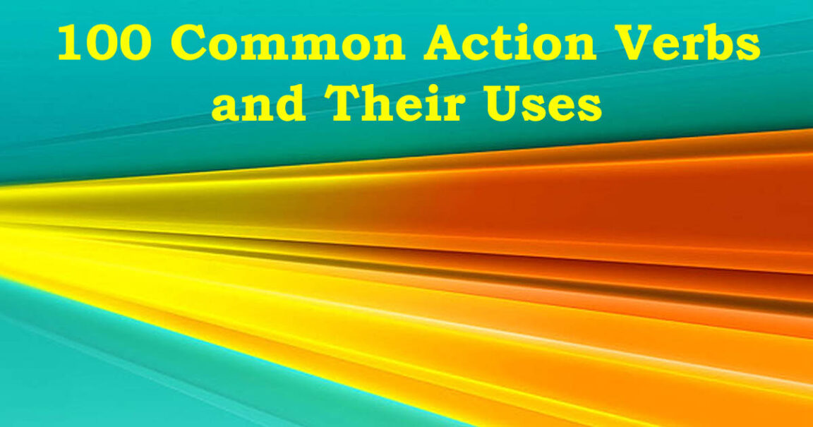 Common Action Drop 100 Common Action Verbs and Their Uses | ARZPAK