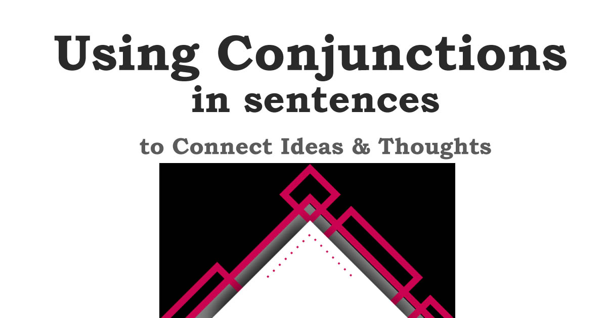 Read more about the article Examples of Conjunctions: A Guide for Writers and Students